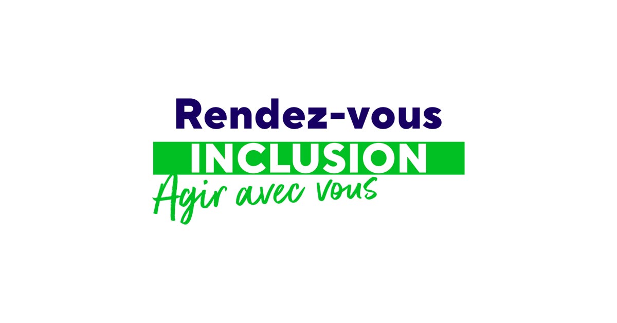 Rendez-vous inclusion - Agir avec vous